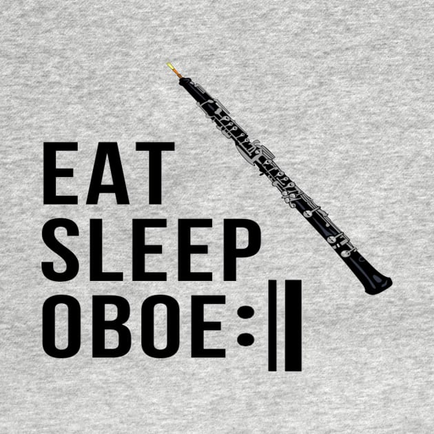 Eat Sleep Oboe Repeat Oboist Funny by Musician Gifts